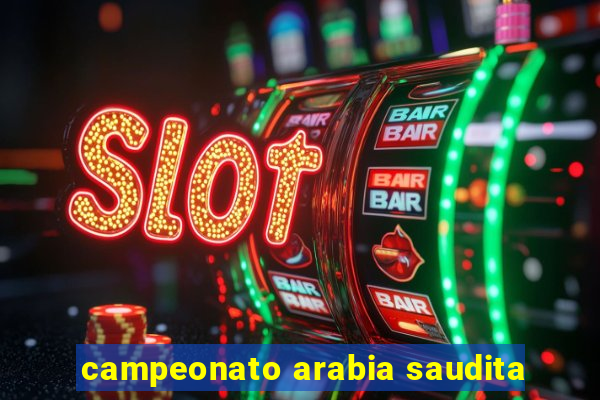 campeonato arabia saudita